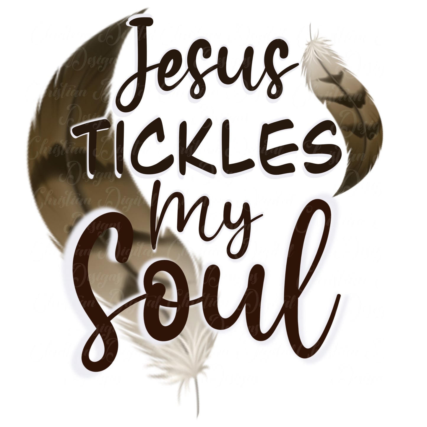 Jesus Tickles My Soul