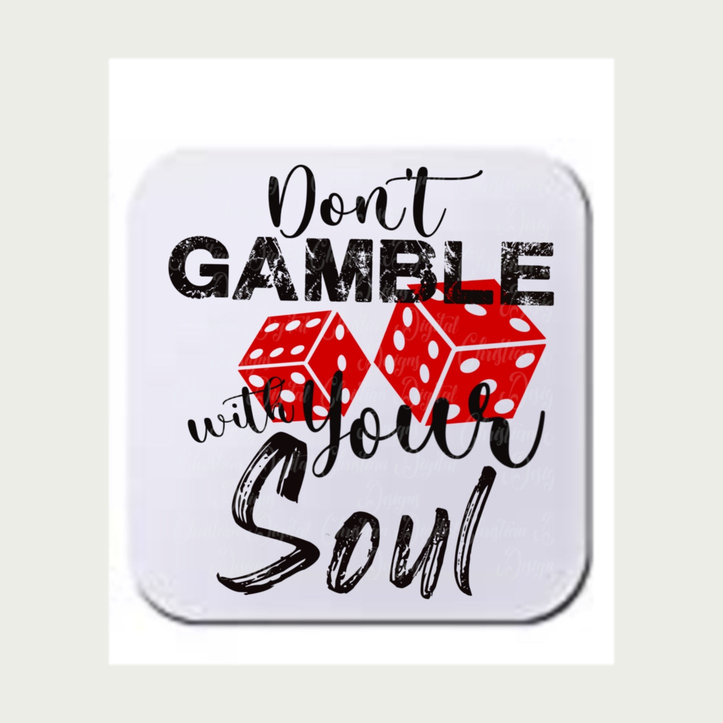 Don’t Gamble With Your Soul