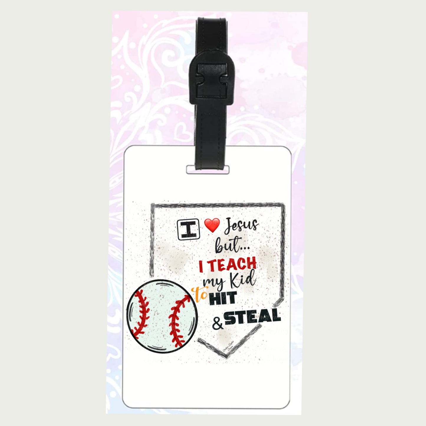 I Love Jesus But I Teach My Kid To Hit & Steal (plate Baseball)