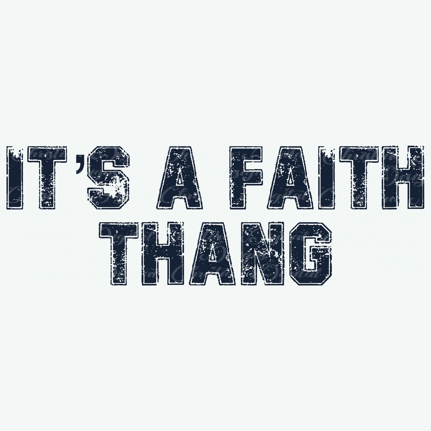 It’s A Faith Thang