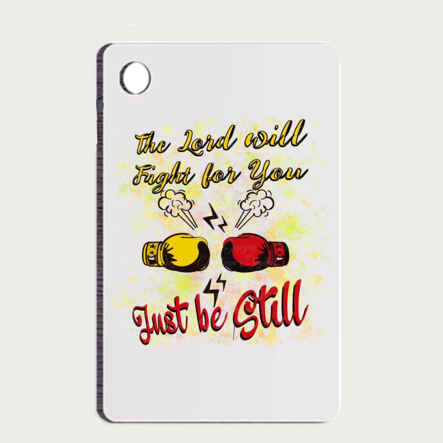 The Lord Will Fight For You Just Be Still