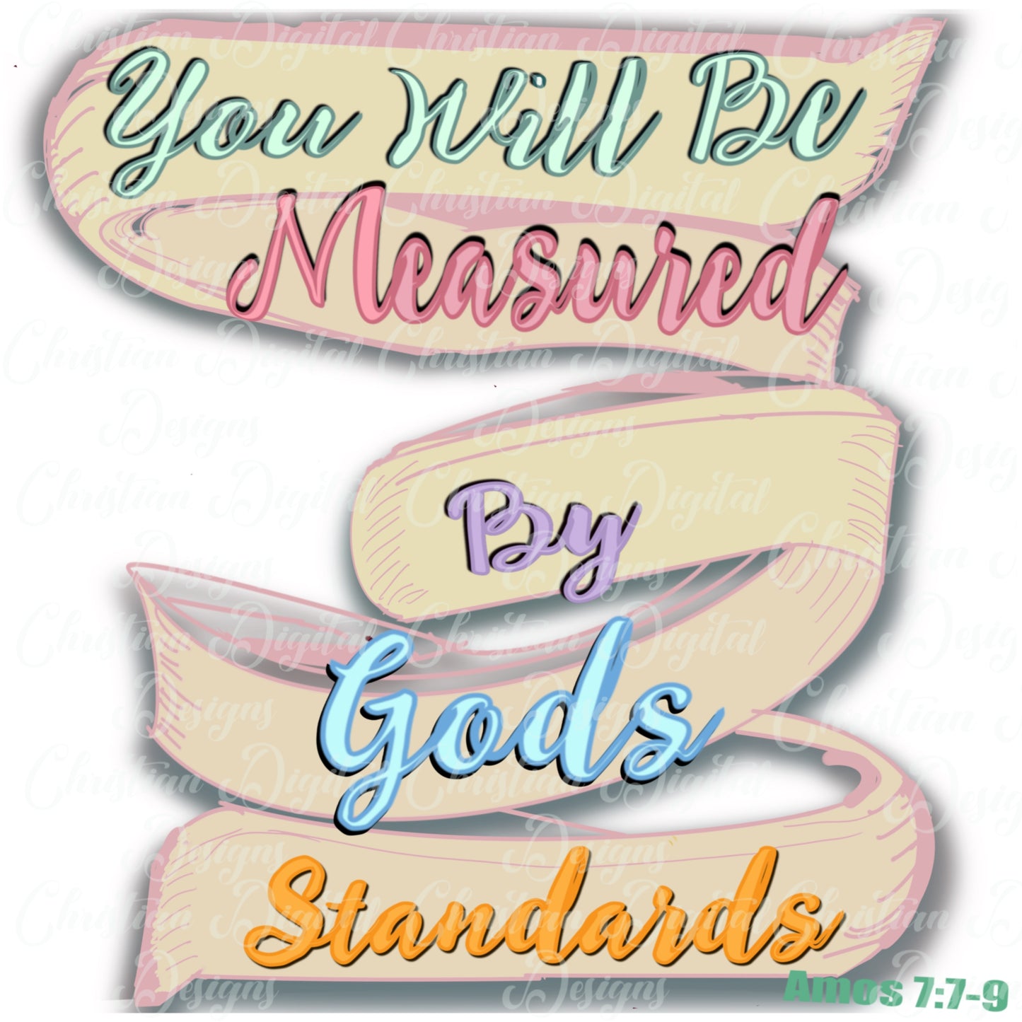 You Will Be Measured By God's Standards