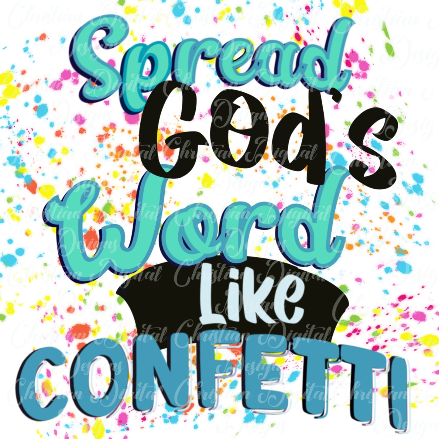 Spread God's Word Like Confetti