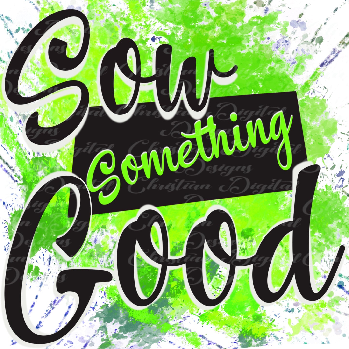 Sow Something Good