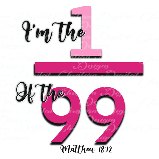 I Am The 1 Of The 99 Matthew 18:12