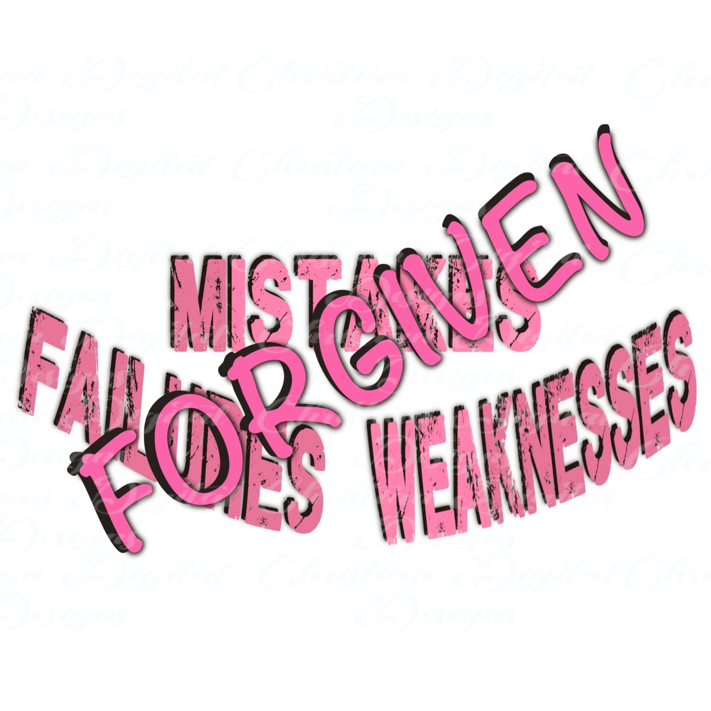 Mistakes Failures Weaknesses Forgiven