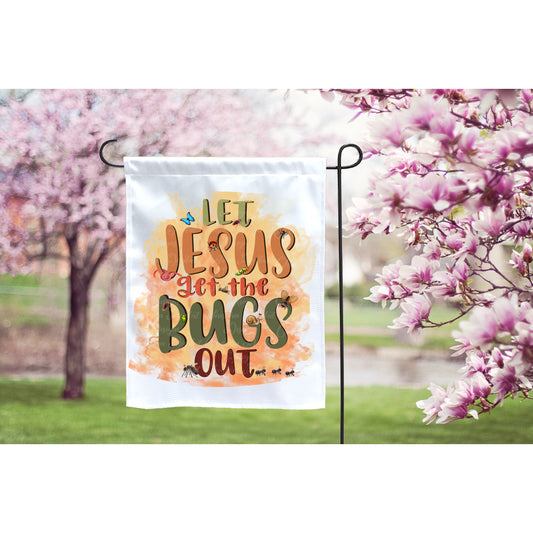 Let Jesus Get The Bugs Out (Natural Color)