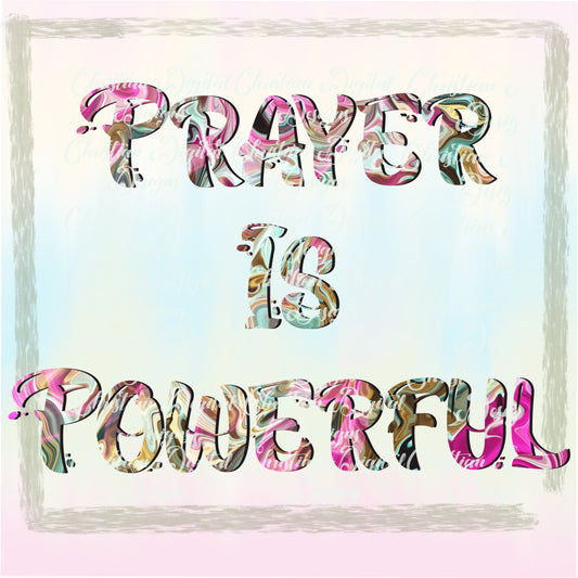 Prayer Is Powerful