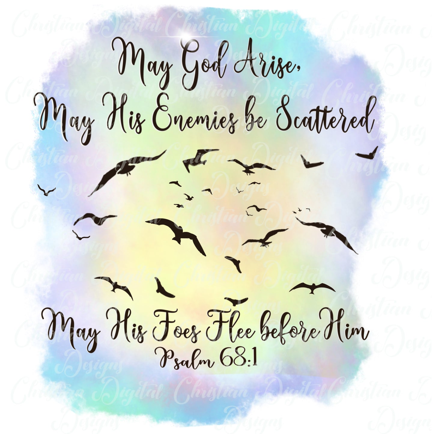 May God Arise May His Enemies Be Scattered May His Foes Flee Before Him Psalm 68:1