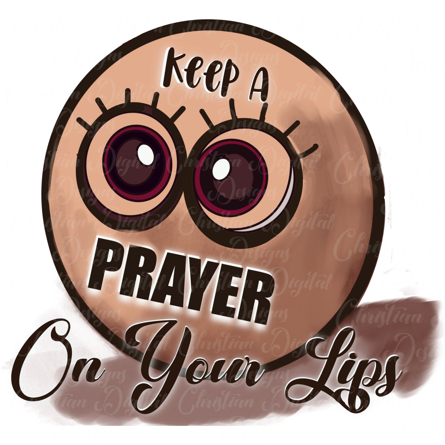 Keep A Prayer On Your Lips