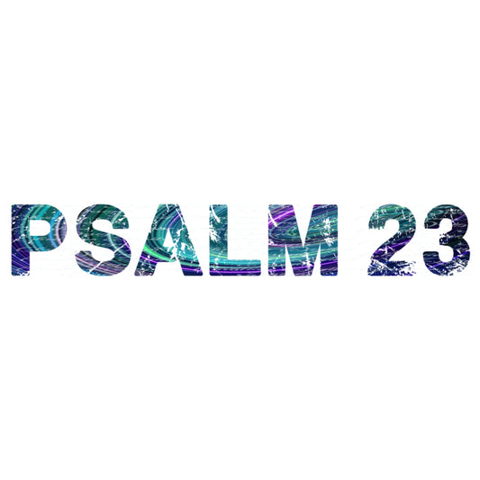 Psalm 23 (Blue)