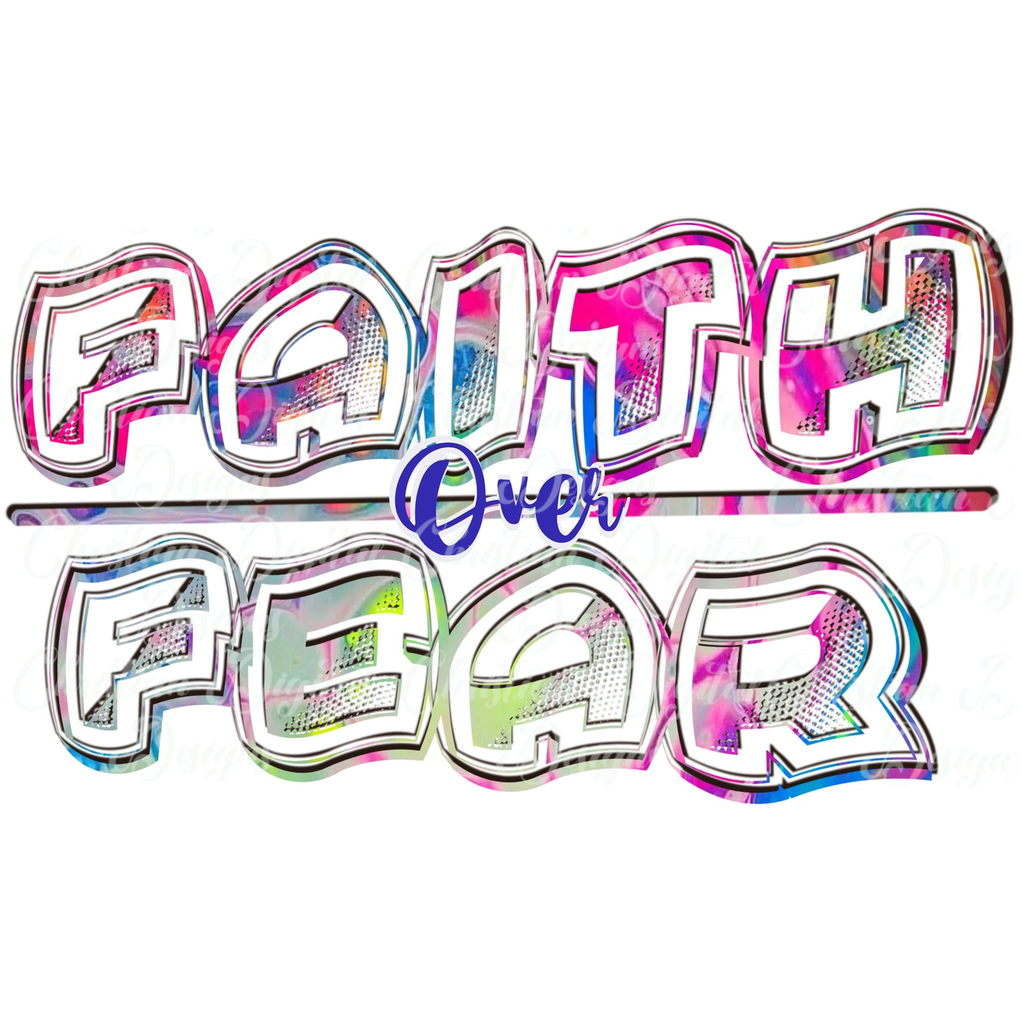 Faith Over Fear