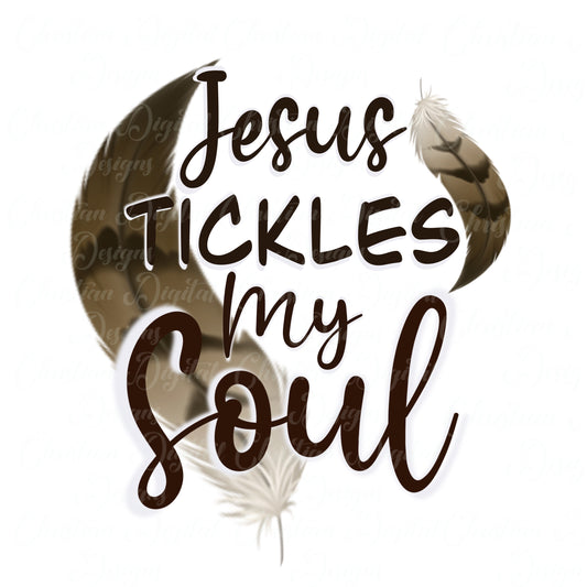 Jesus Tickles My Soul