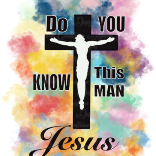 Do You Know This Man Jesus