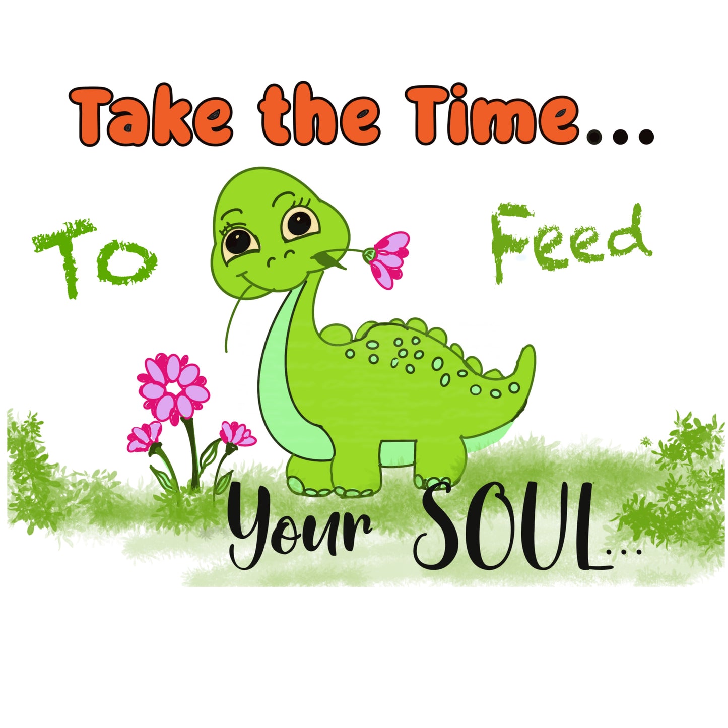 Take The Time To Feed Your Soul