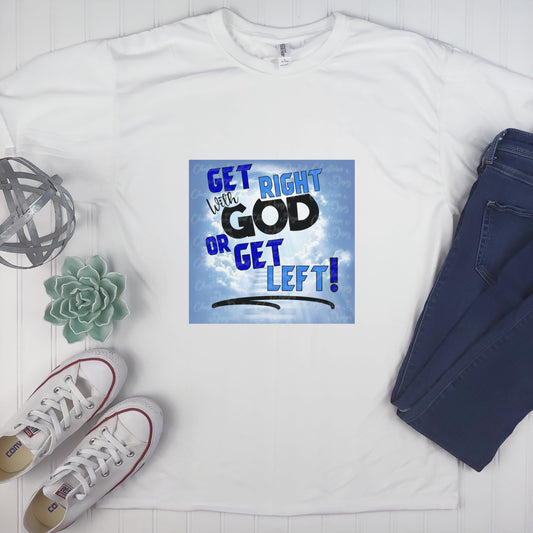 Get Right With God Or Get Left