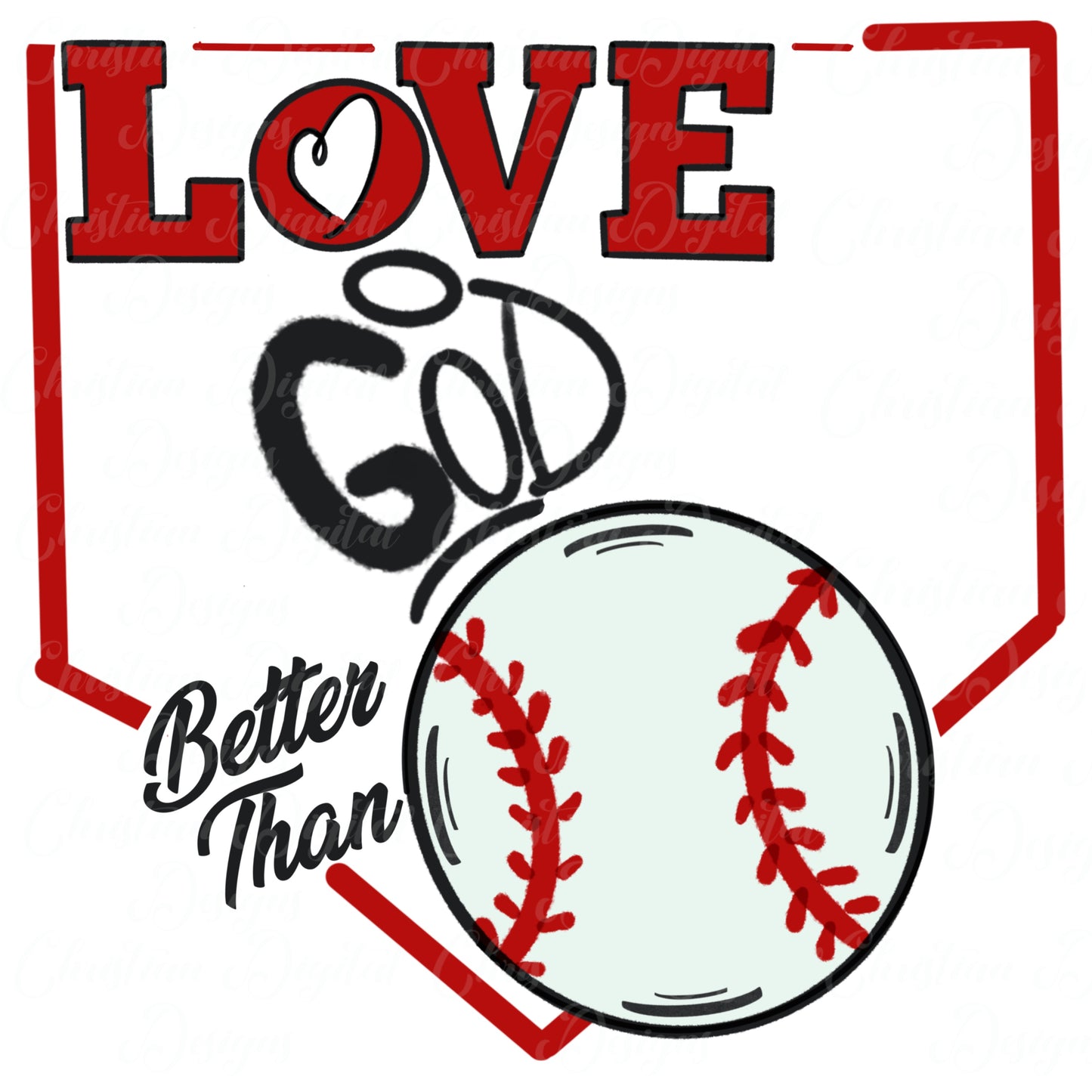 Love God Better Than Baseball (White)