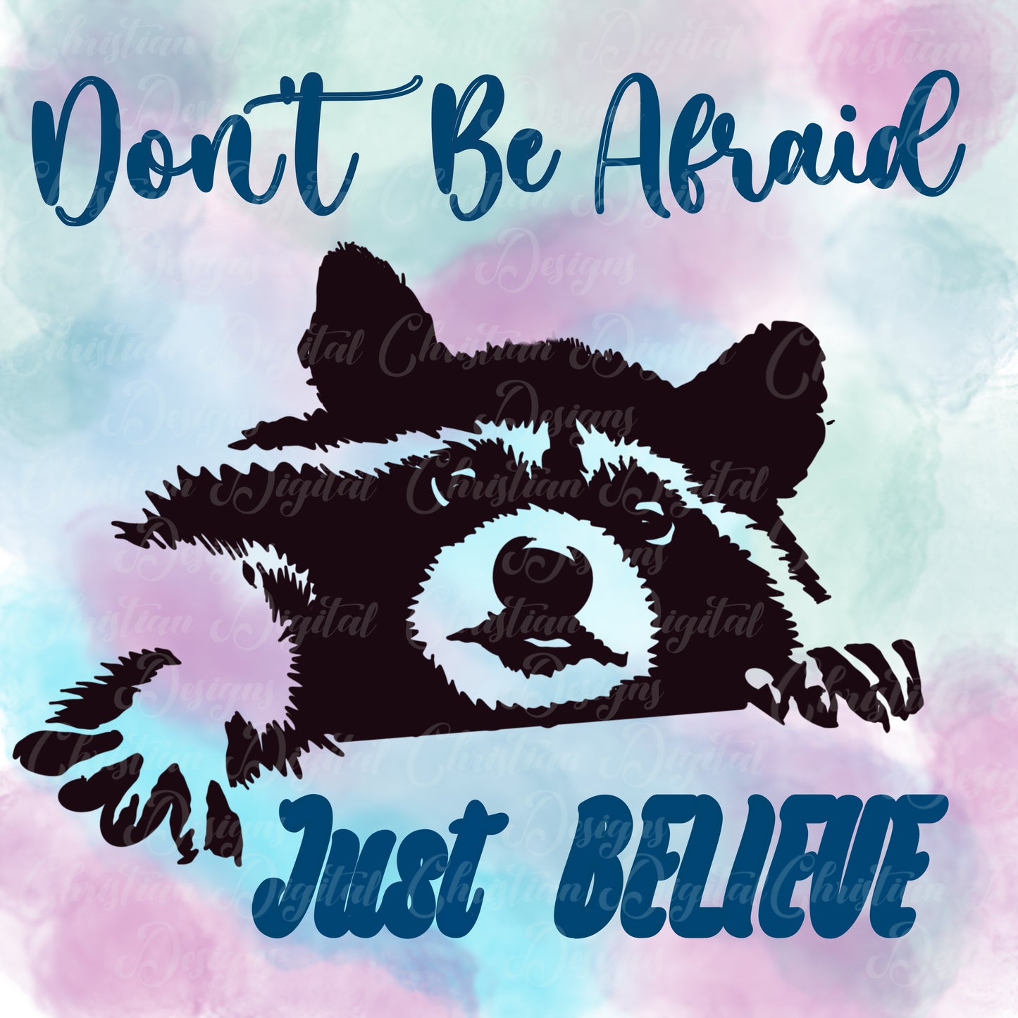 Don't Be Afraid Just Believe