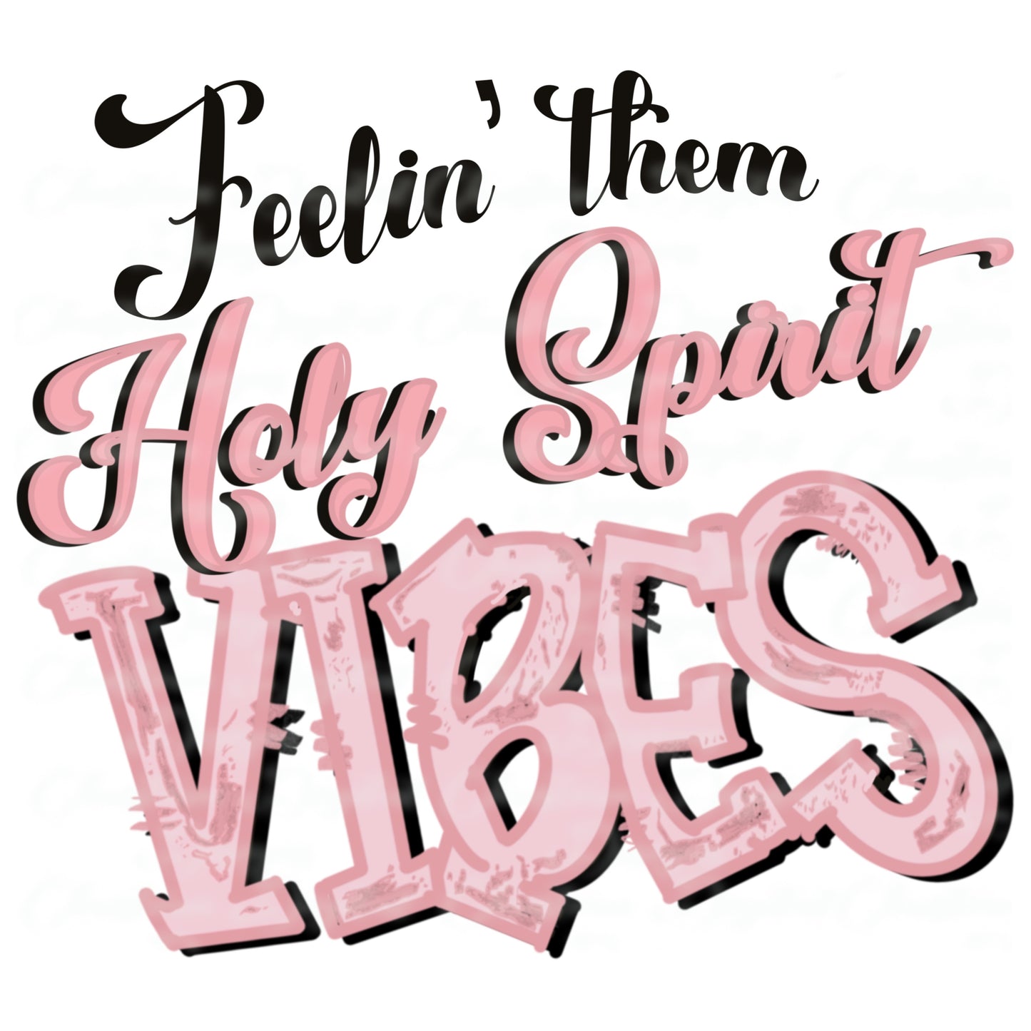 Feelin' Them Holy Spirit Vibes