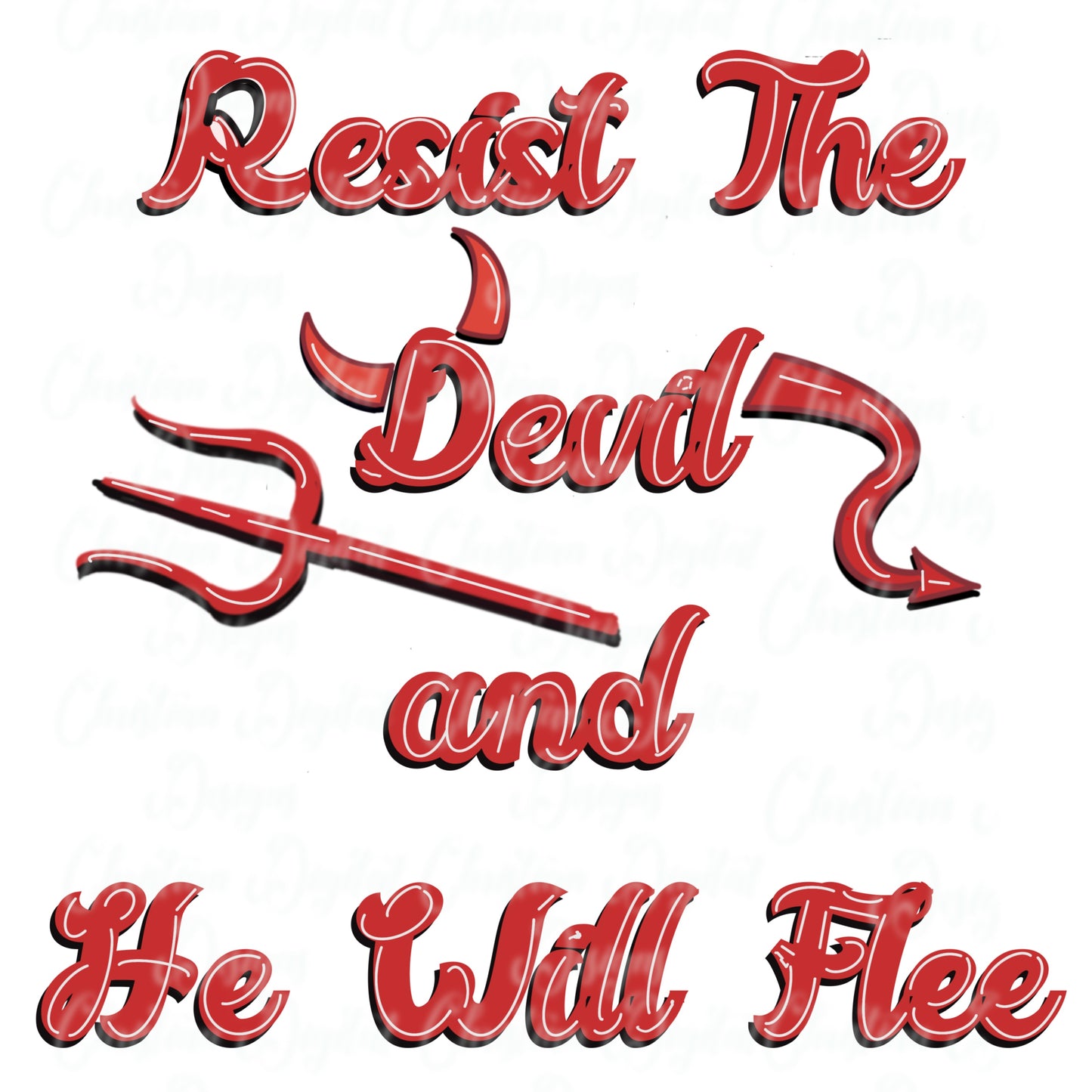 Resist The Devil And He Will Flee