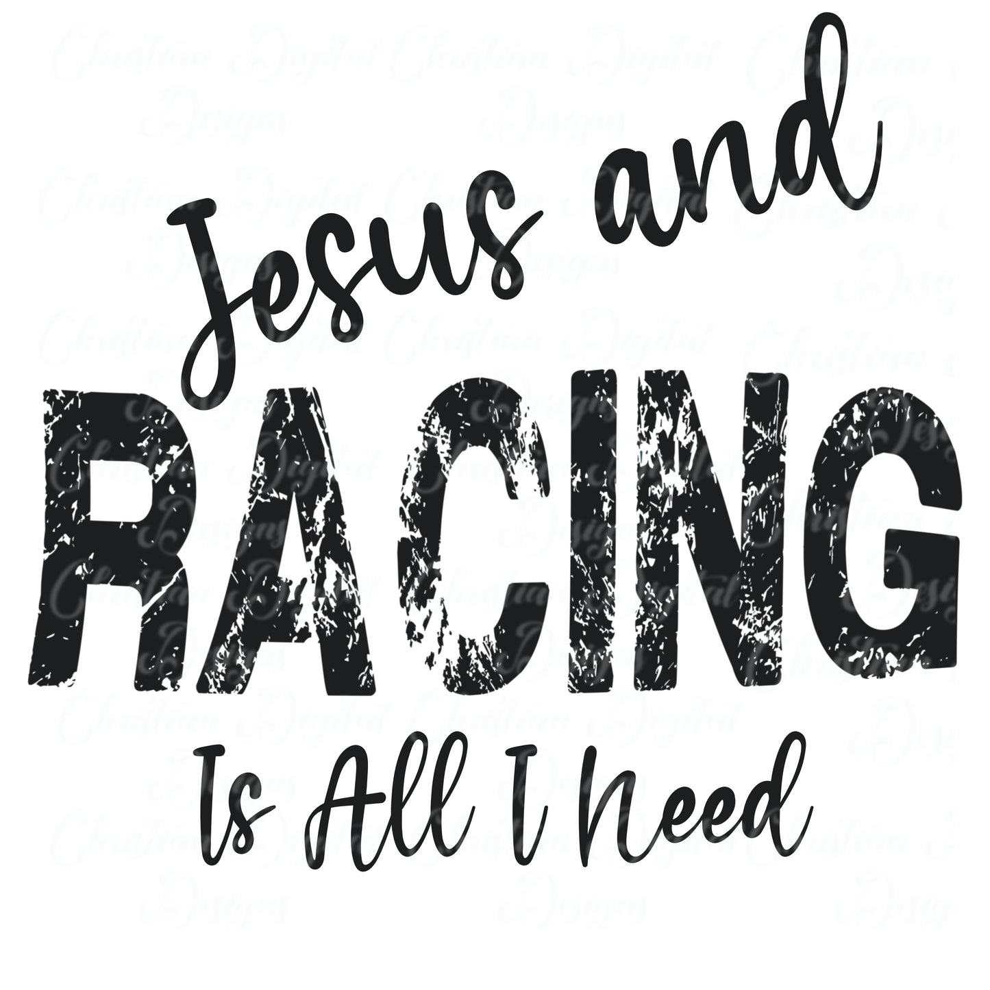 Jesus And Racing Is All I Need