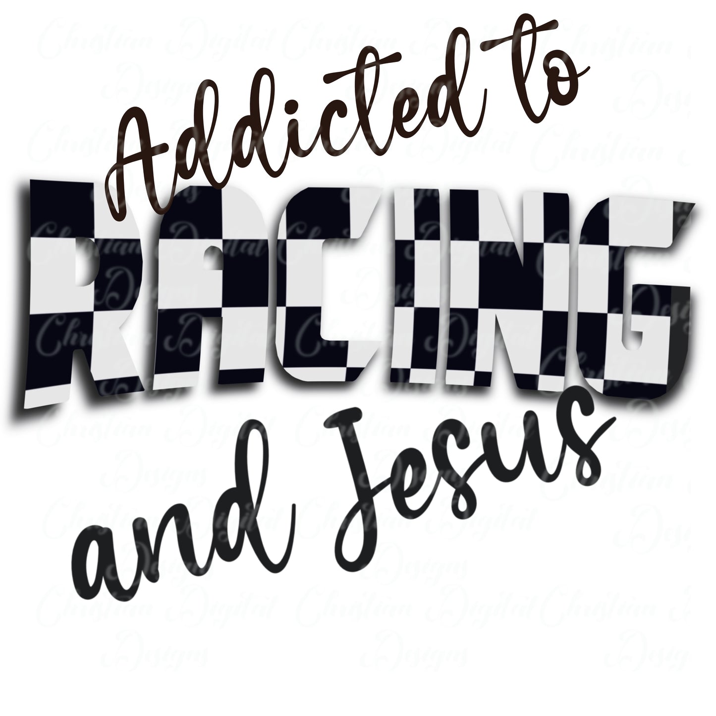 Addicted To Racing And Jesus