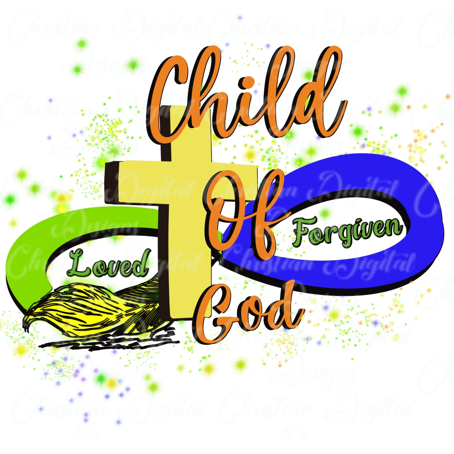 Child Of God Loved Forgiven