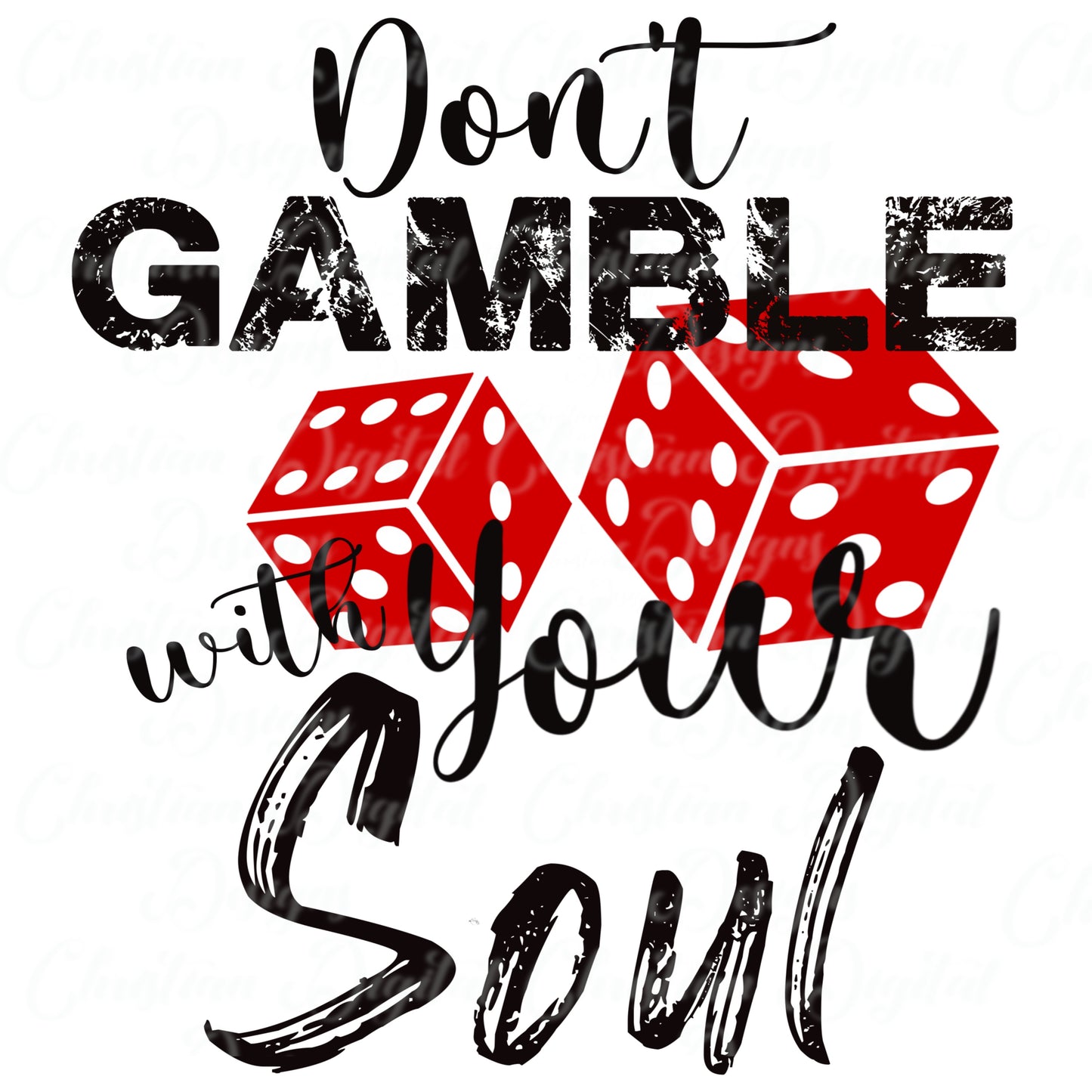 Don't Gamble With Your Soul