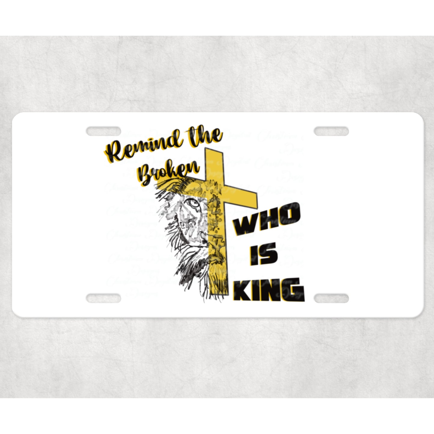 Remind The Broken Who Is King