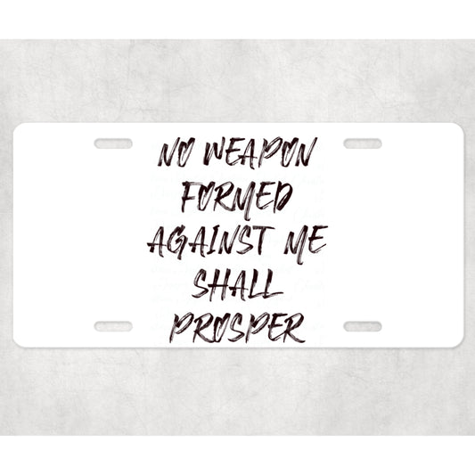 No Weapon Formed Against Me Shall Prosper