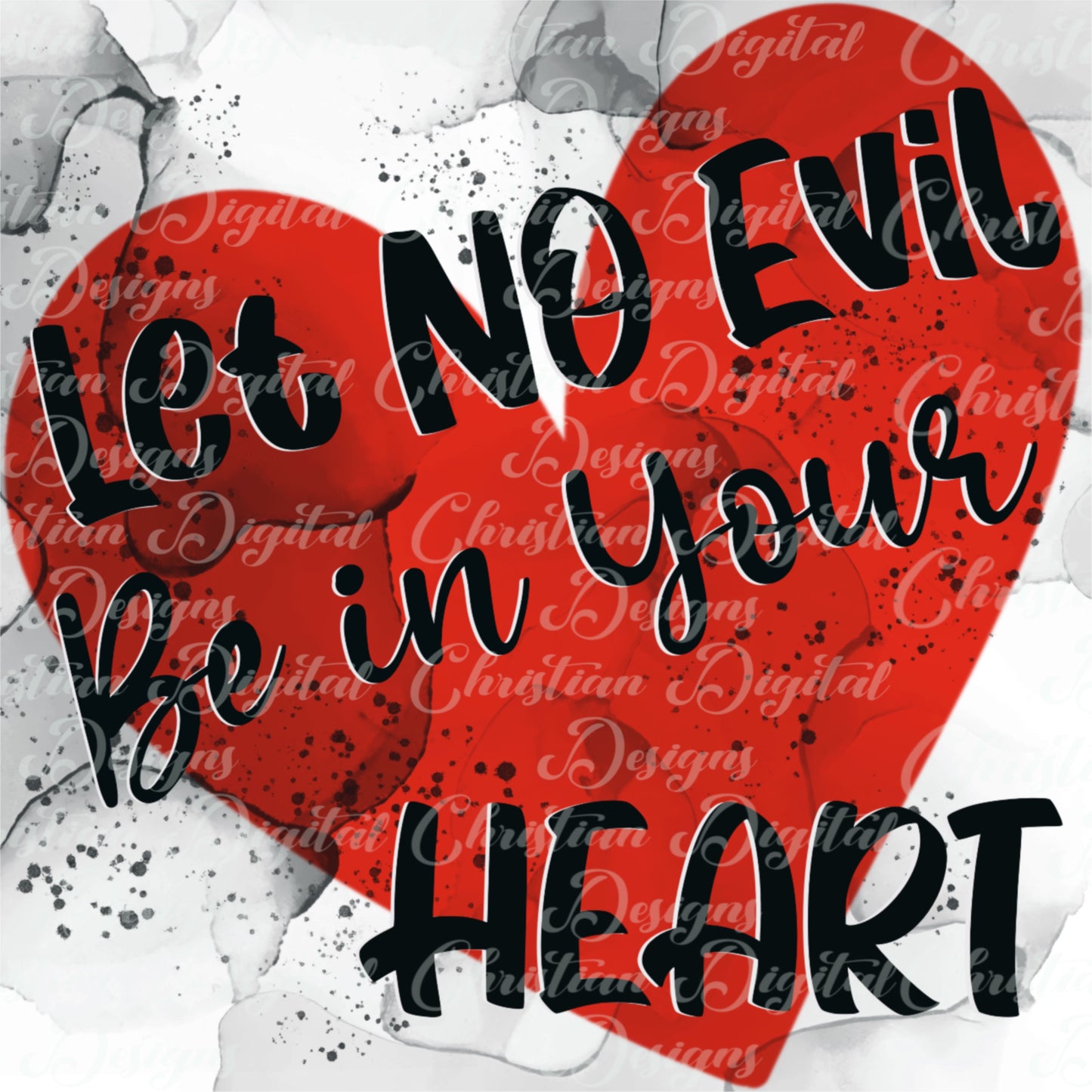 Let No Evil Be In Your Heart