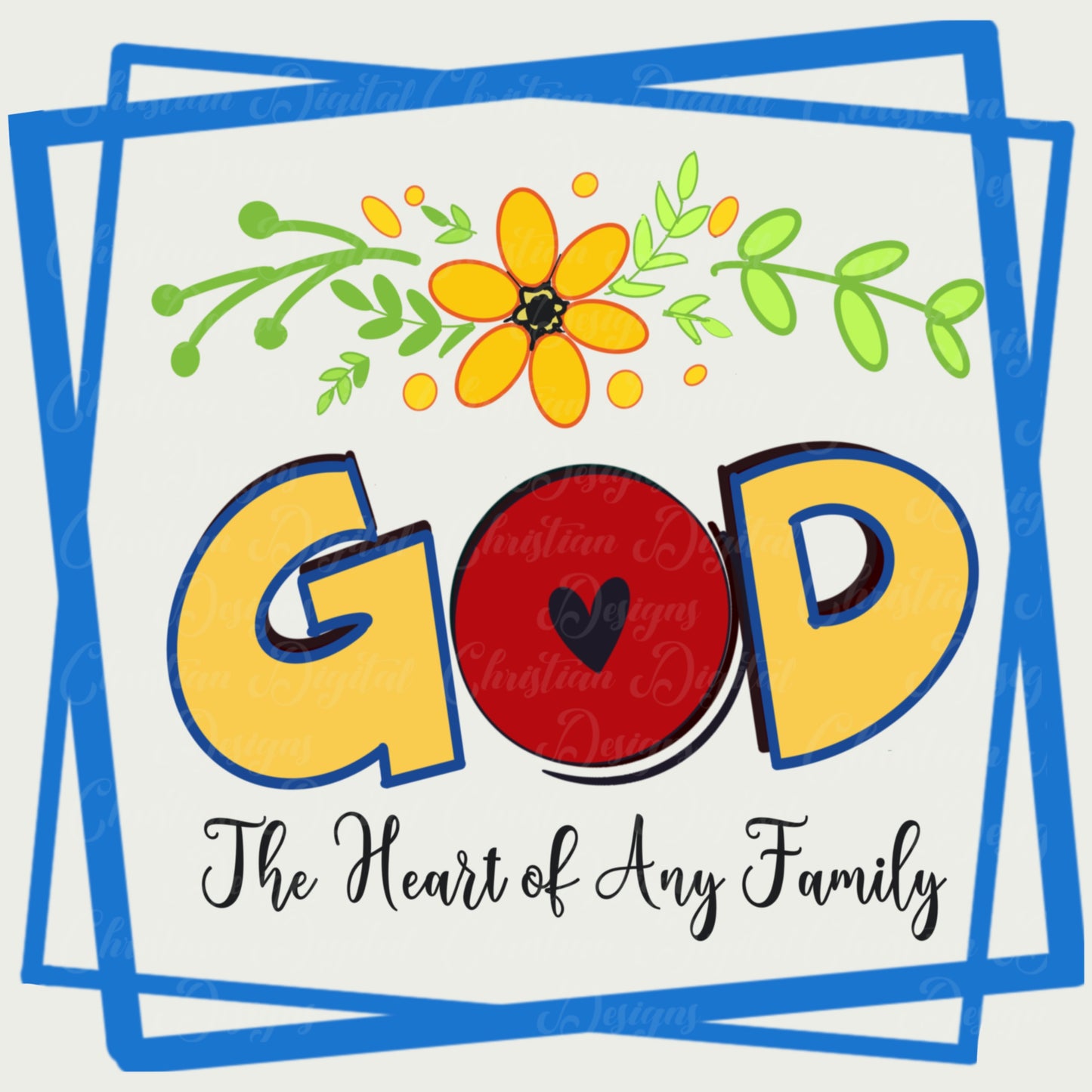 God The Heart Of Any Family