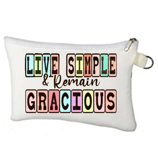 Live Simple & Remain Gracious