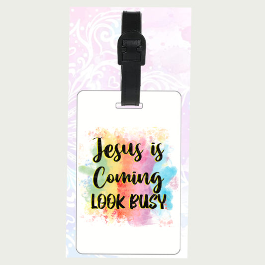 Jesus Is Coming Look Busy