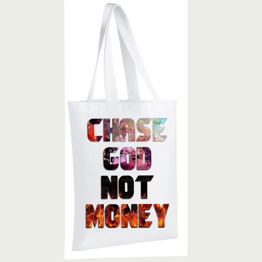 Chase God Not Money