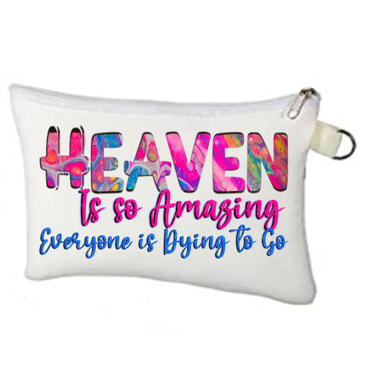 Heaven Is So Amazing Everyone Is Dying To Go