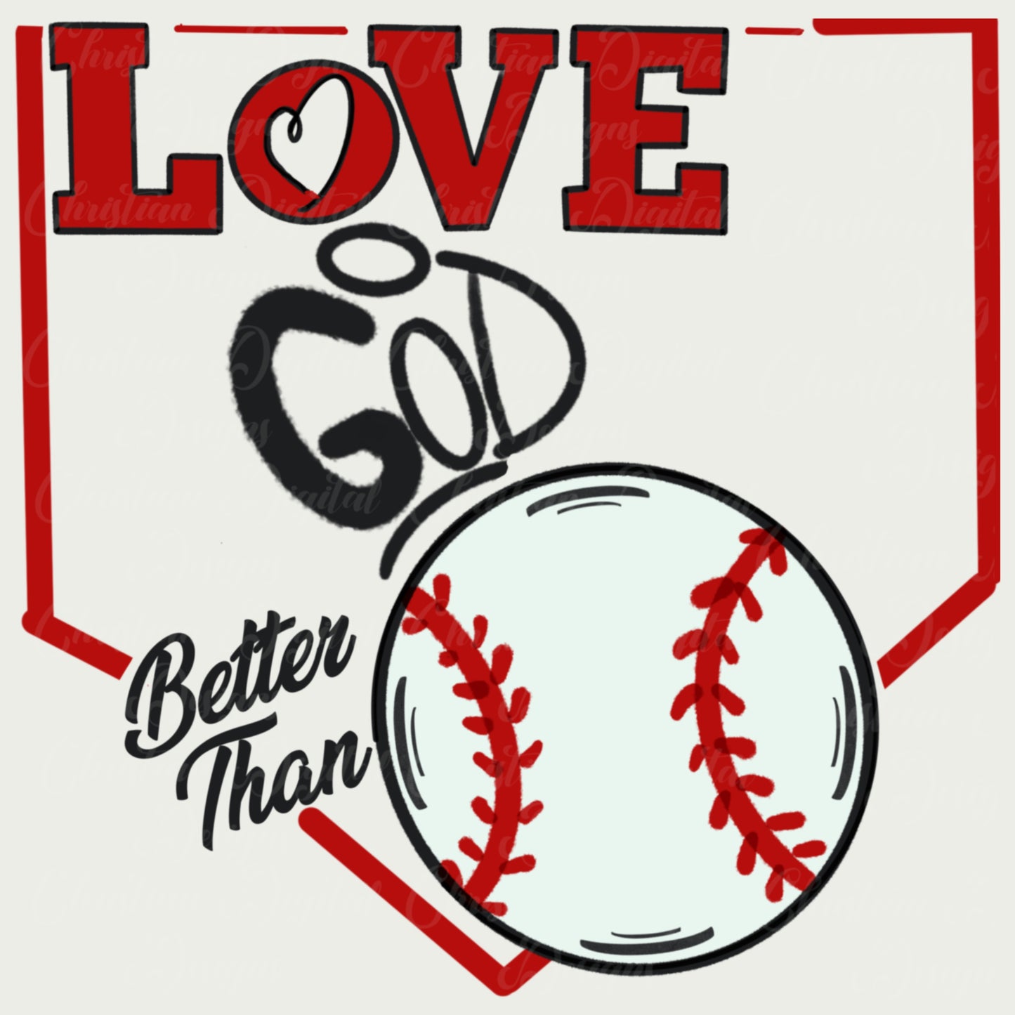 Love God Better Than Baseball