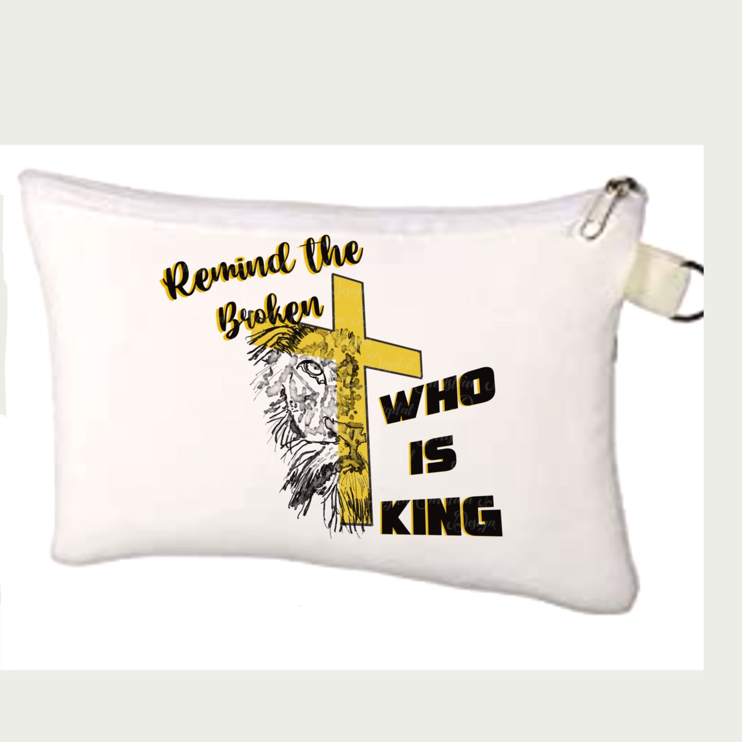 Remind The Broken Who Is King