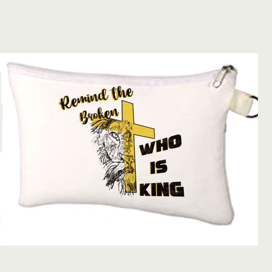 Remind The Broken Who Is King