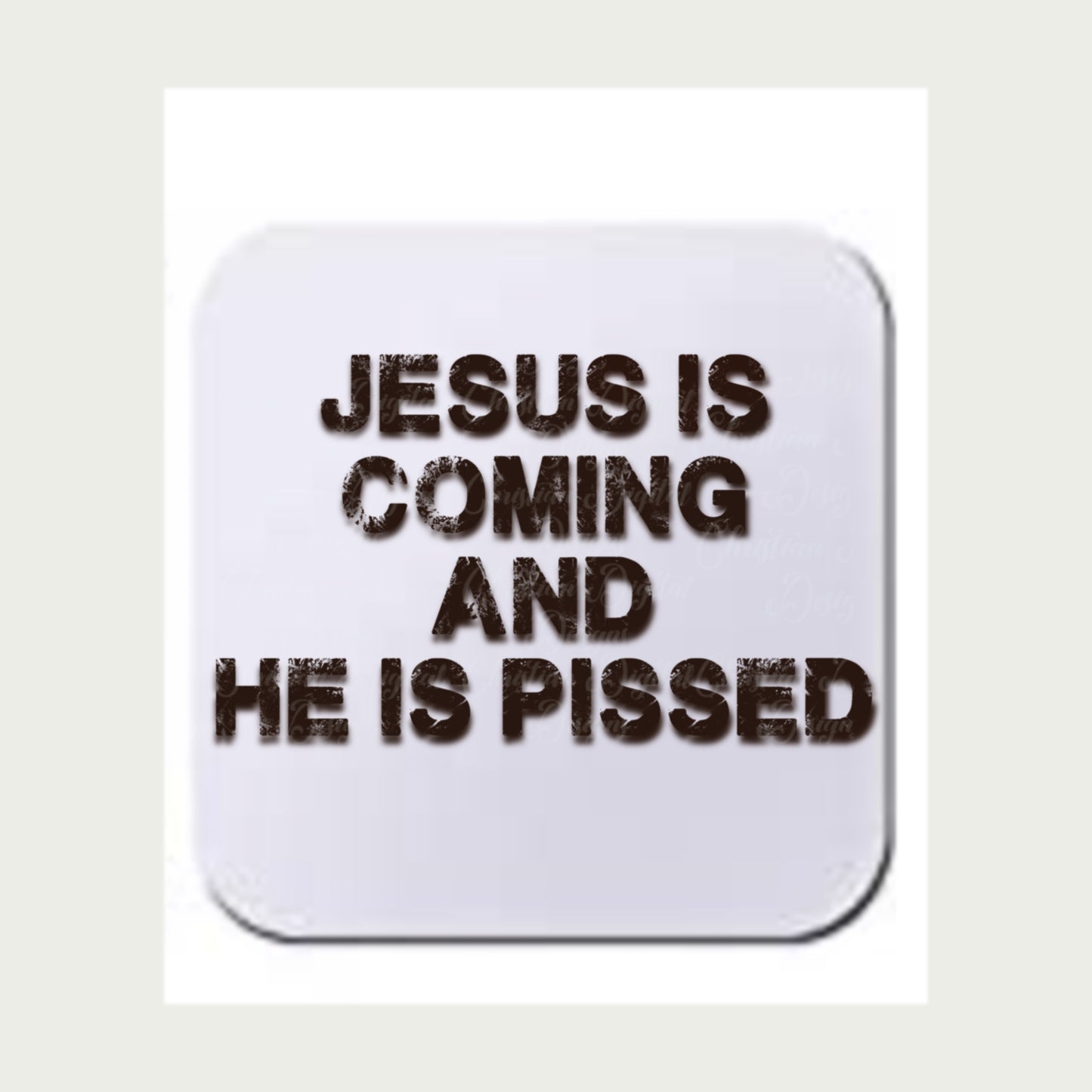 Jesus Is Coming and He Is Pissed