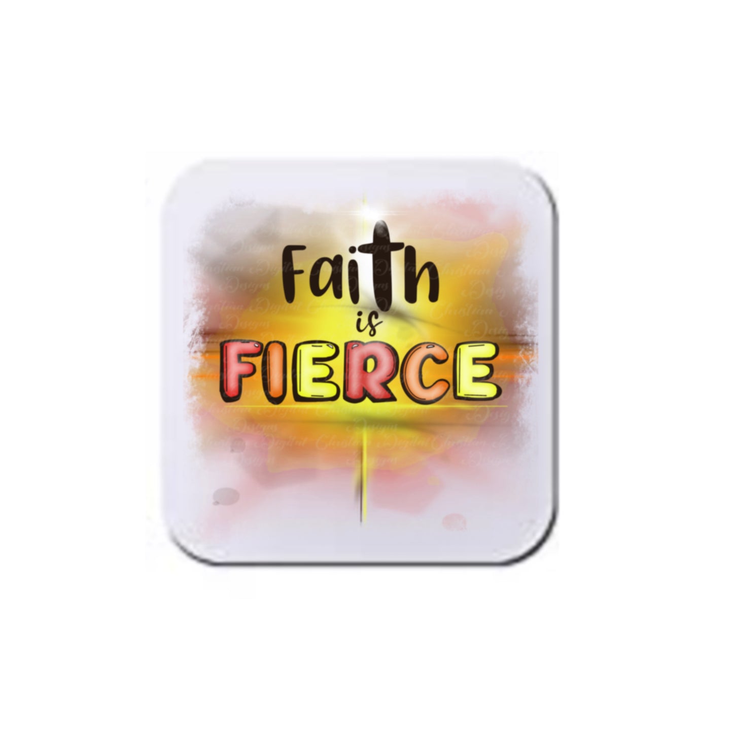 Faith Is Fierce