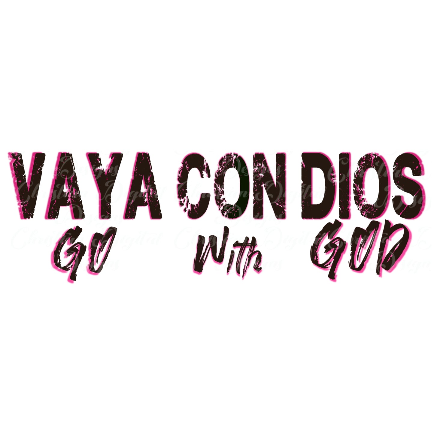 VAYA CON DIOS (go with God pink)