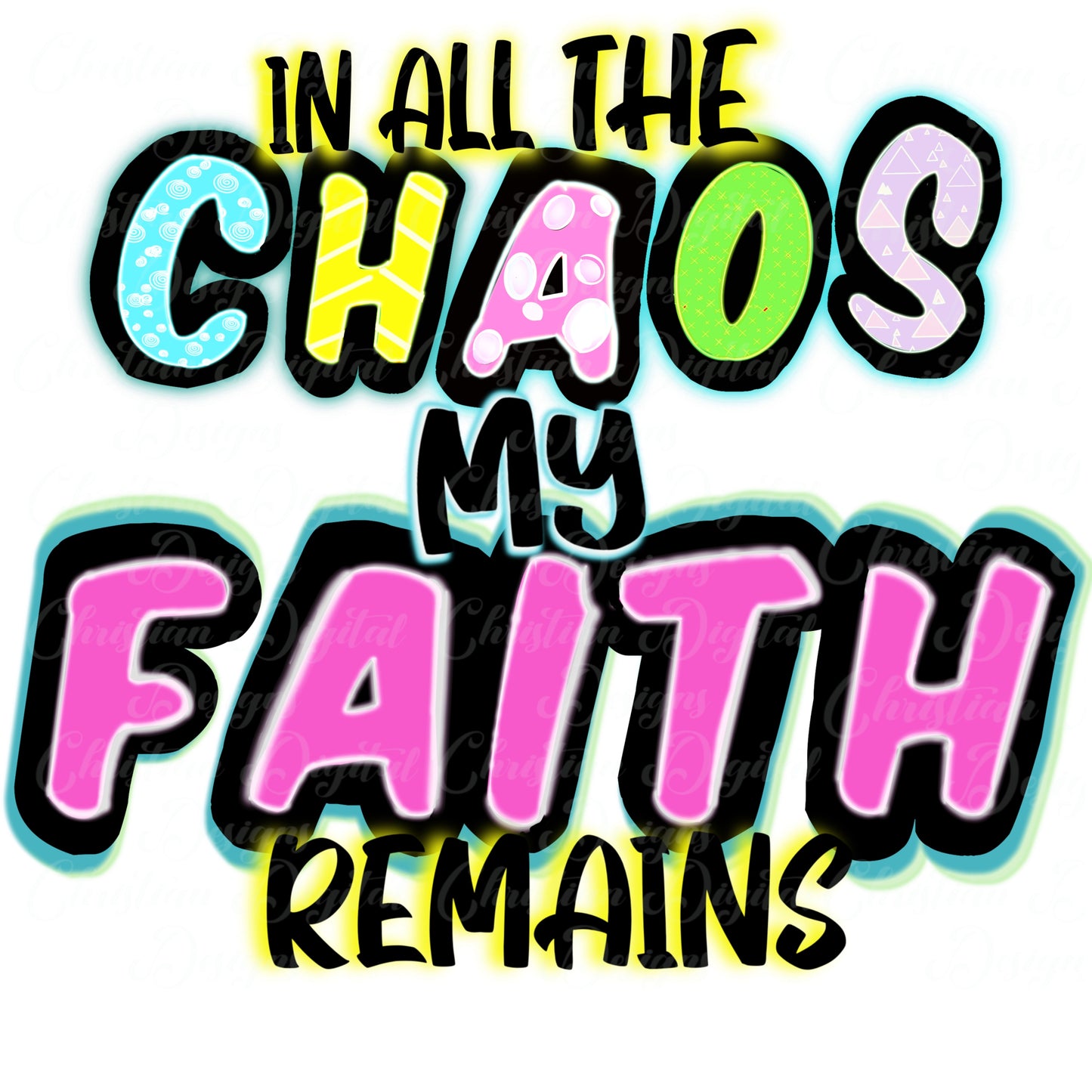 In All The Chaos My Faith Remains