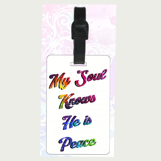 My SoulKnows He Is Peace (rainbow)