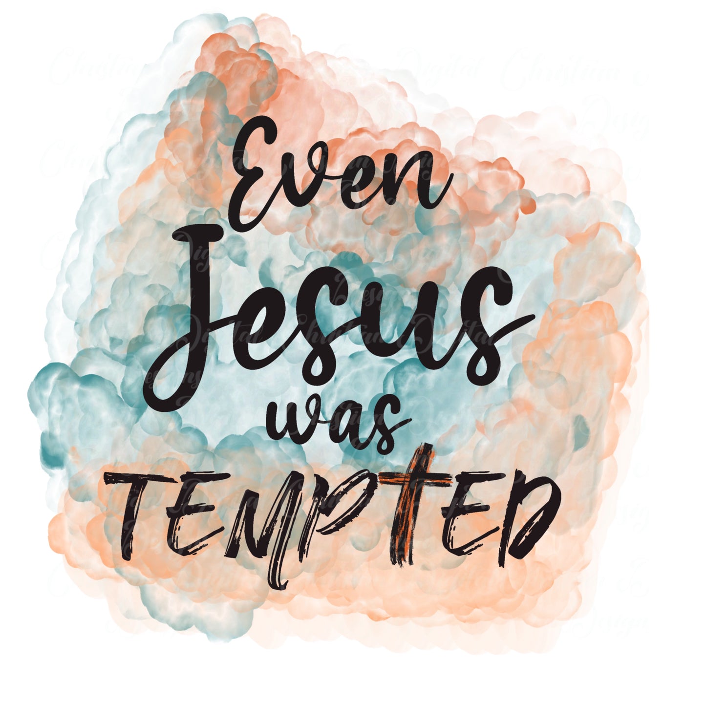 Even Jesus Was Tempted