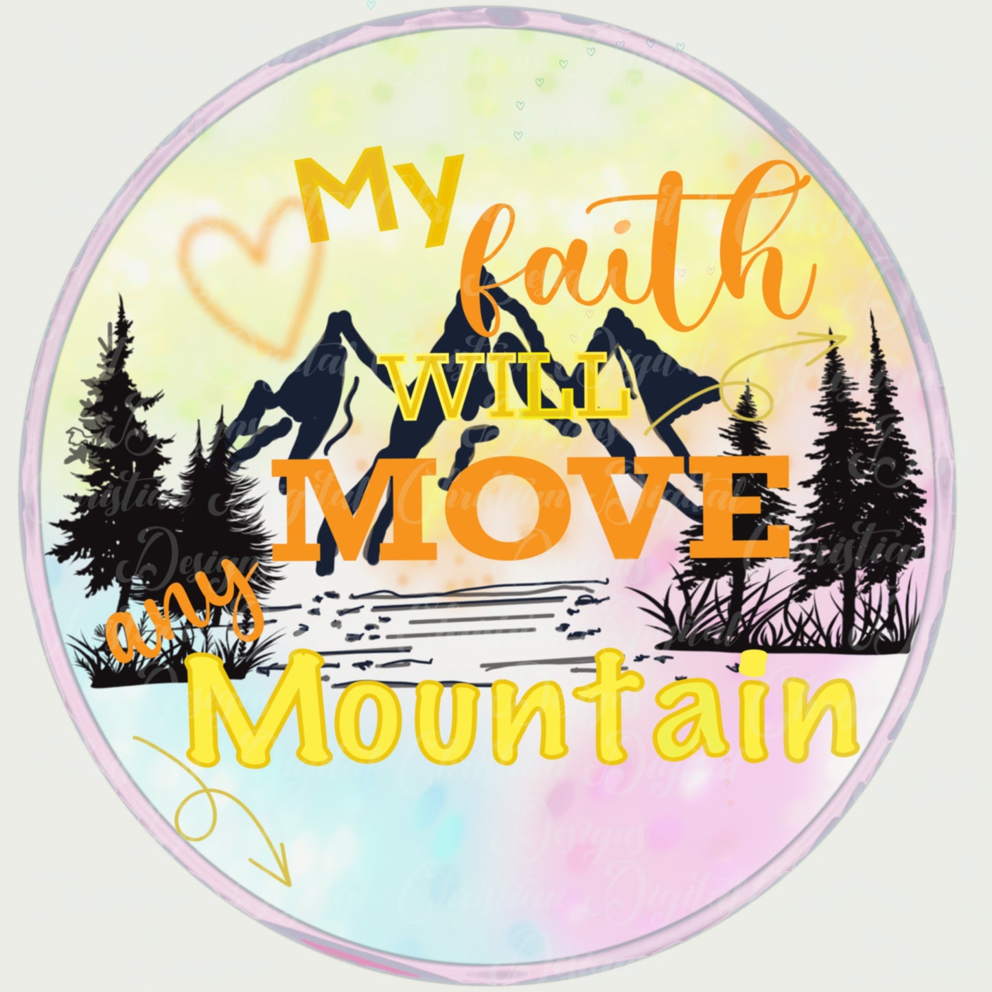 My Faith Will Move Any Mountain