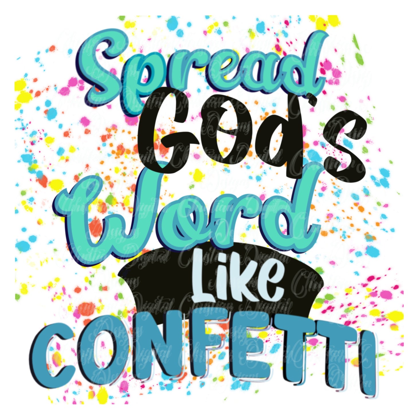 Spread God’s Word Like Confetti