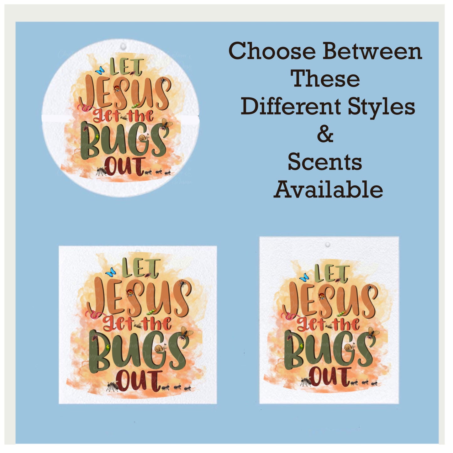 Let Jesus Get The Bugs Out (earth)