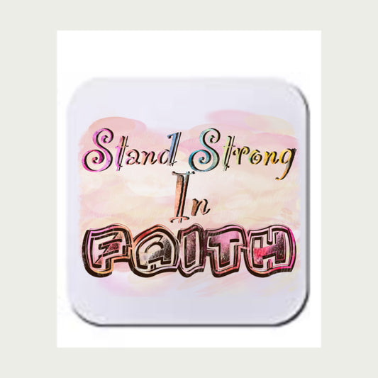 Stand Strong In Faith