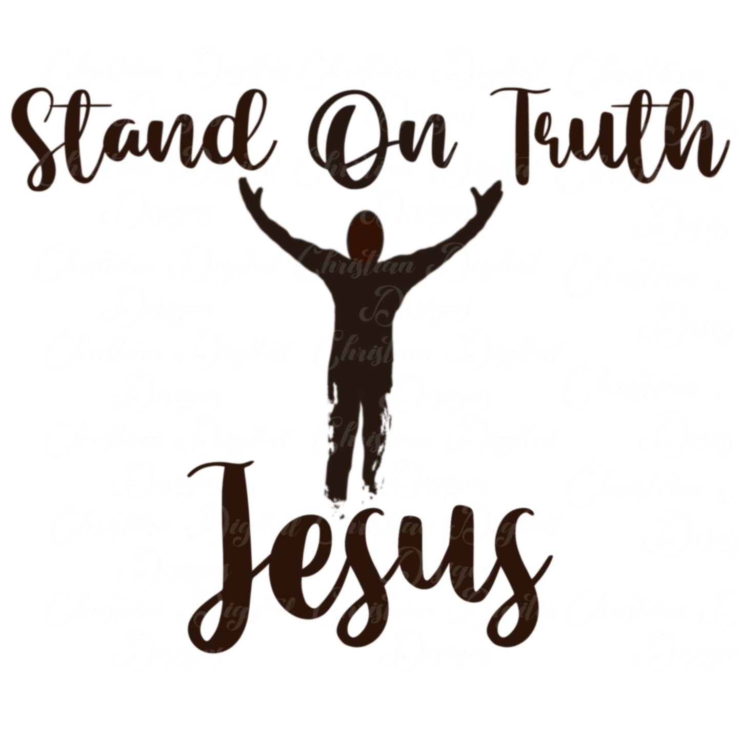 Stand For Truth Jesus